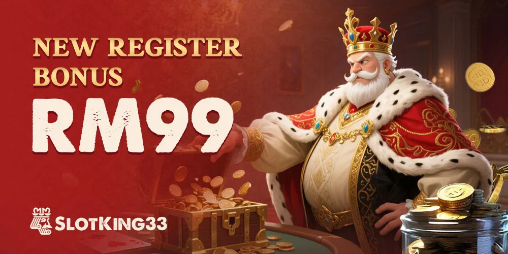SLOTKING33 New Register Bonus β Free RM99 SLOTKING33